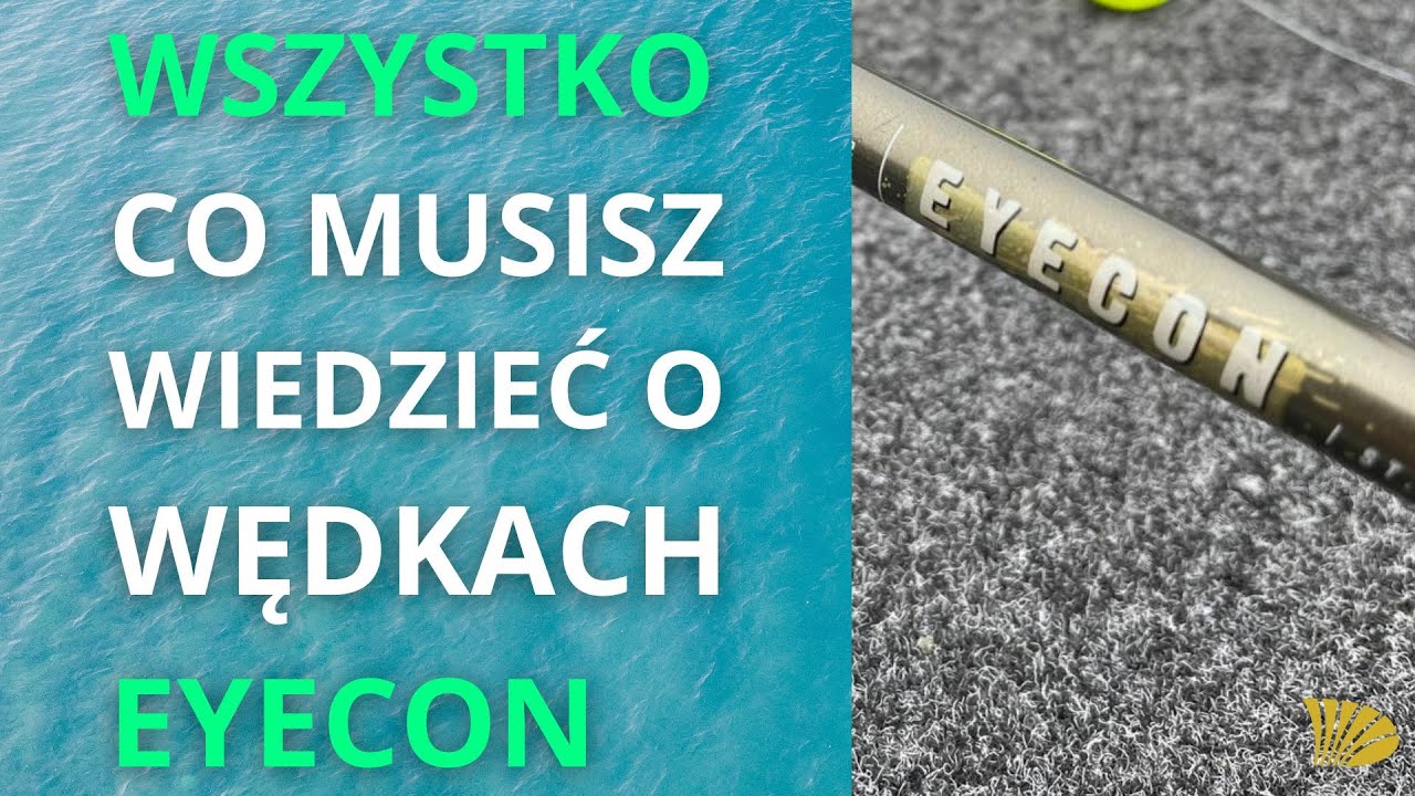 Wszystko co musisz wiedzieć o wędkach Eyecon od St. Croix