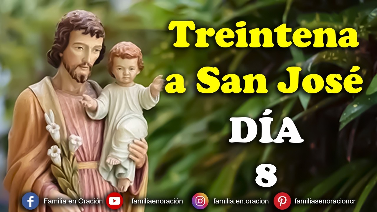 Treintena a San José - Día 8 🙏 24 de Febrero 2026