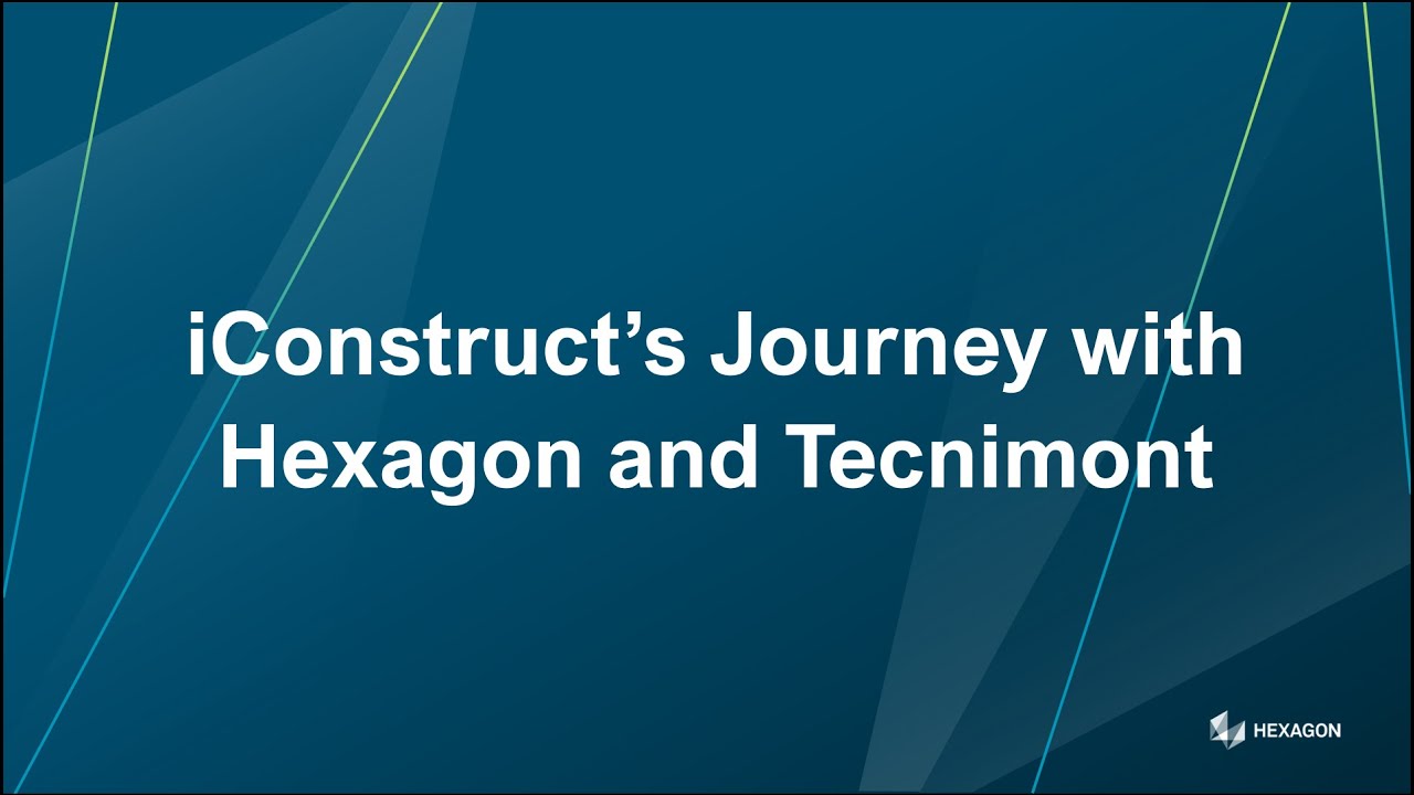 iConstruct’s Journey with Hexagon and Tecnimont