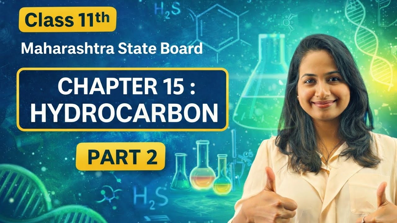 Hydrocarbon ( Part 2 ) | Chapter 15 | Class 11th Chemistry