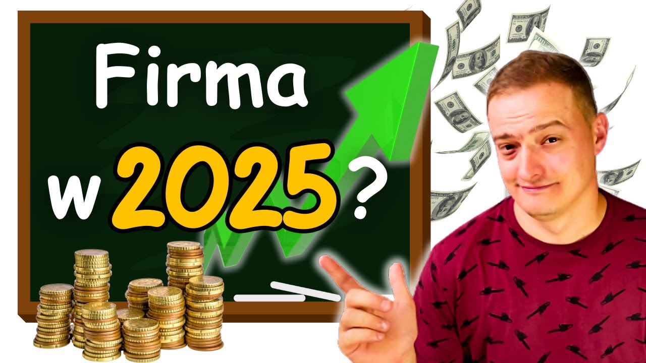 CZY ZAKŁADAĆ FIRMĘ W 2025 ?