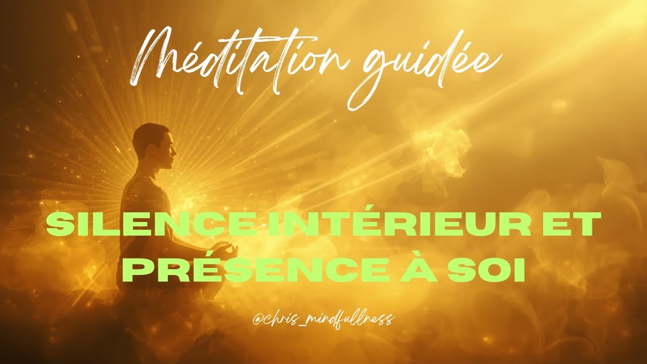 Le silence qui guérit : Retrouver sa Présence Intérieure ( Méditation profonde )