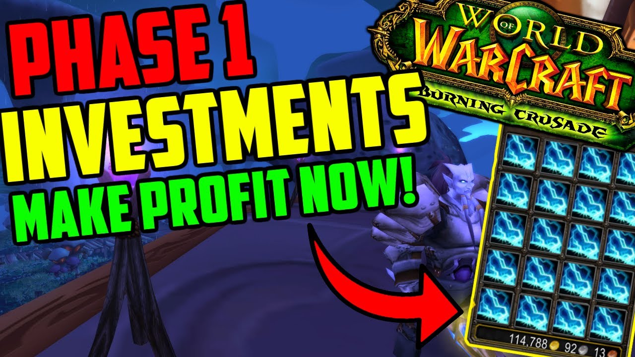 Classic TBC Phase 1 investments - How To Make Gold in Phase 1 of TBC Classic!