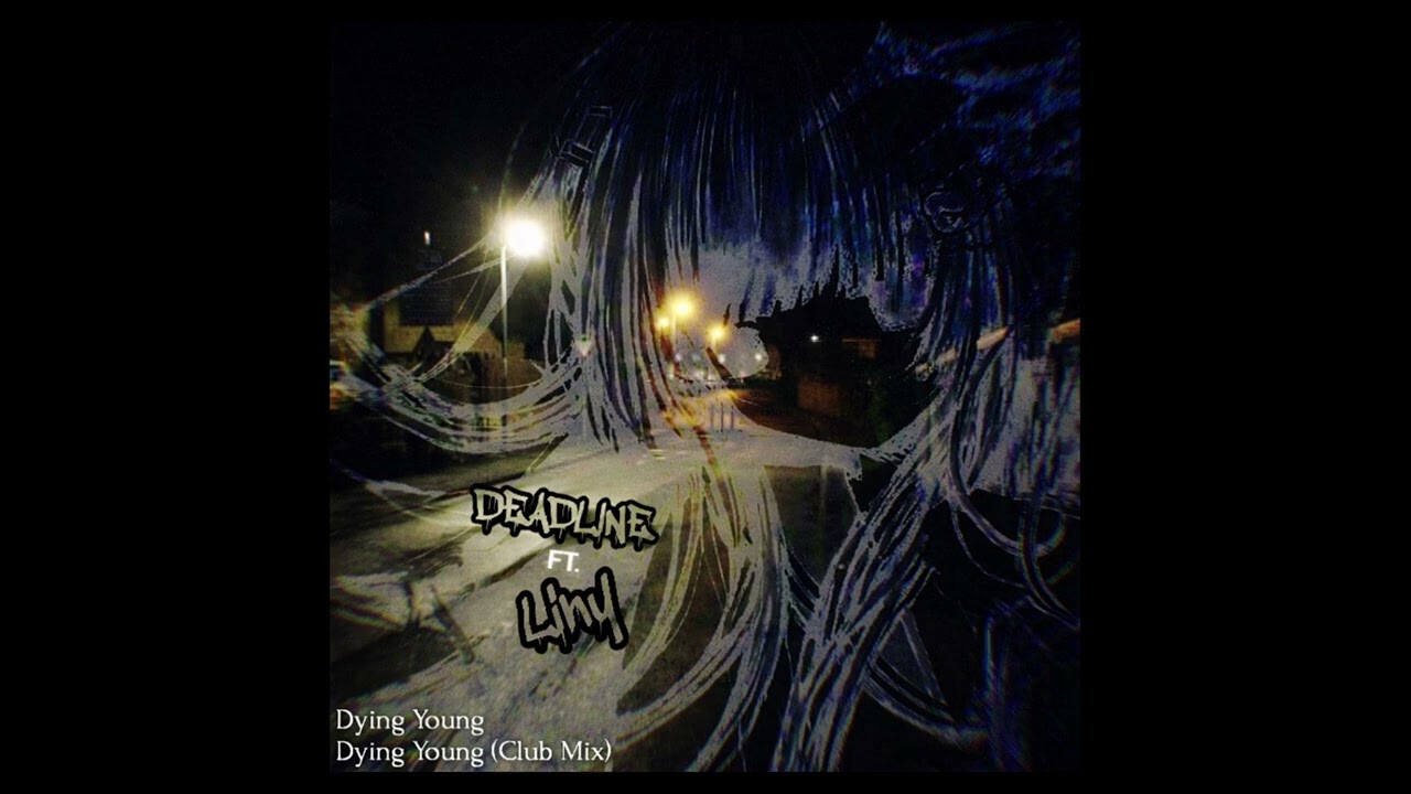 Dying Young [Liny Club Mix]