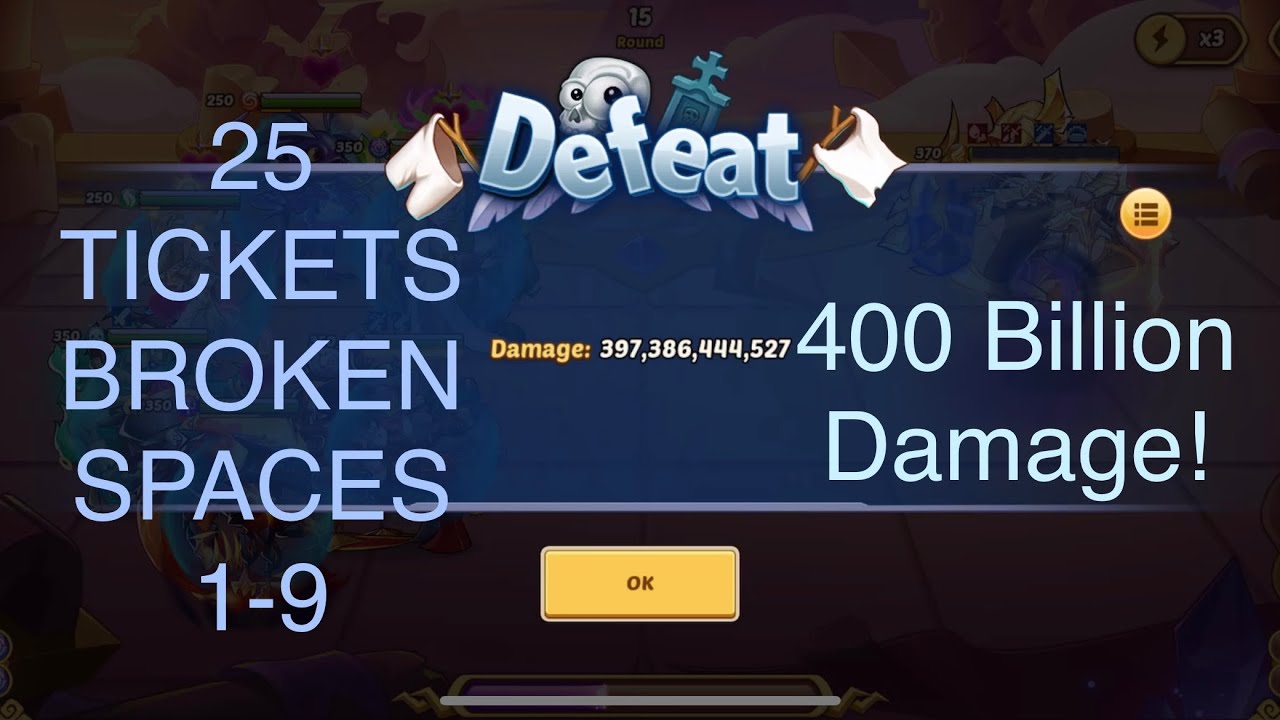 Idle Heroes - Broken Spaces 1-9 in 25 tickets!  400 Billion damage vs Russell!
