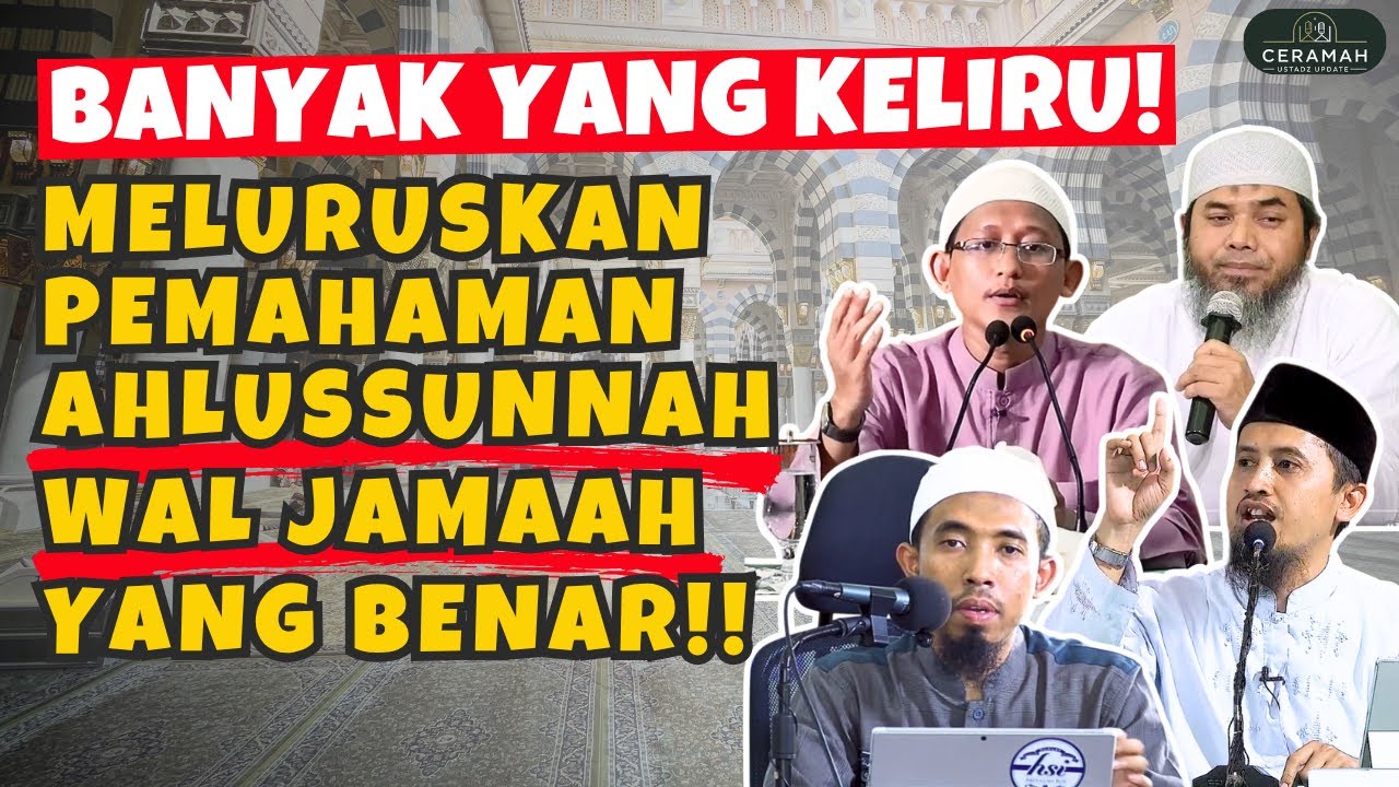 Banyak yang Salah Paham! Siapa Sebenarnya Ahlussunnah wal Jamaah? | Kajian Islam Para Ustadz Sunnah