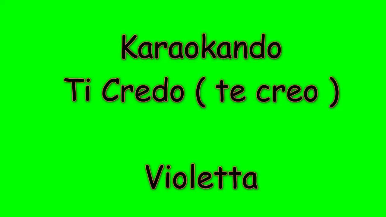 Karaoke Italiano - Ti Credo ( Te Creo ) - Violetta ( Testo )