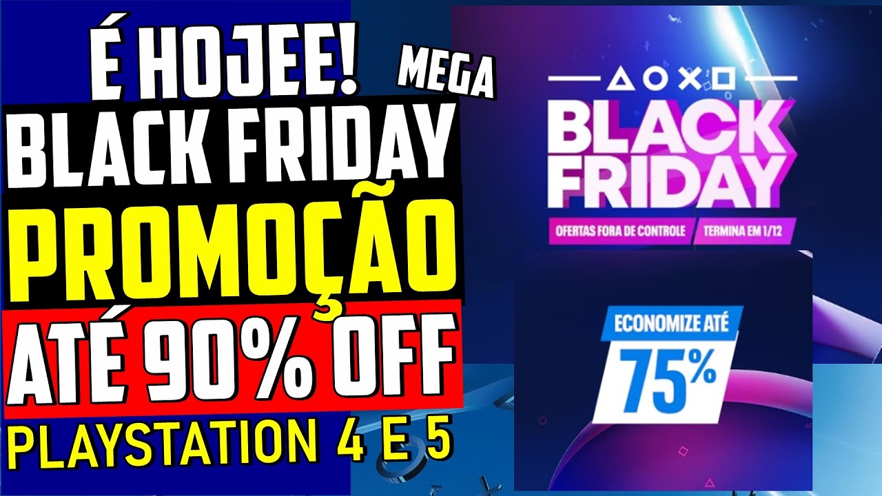 C0RREE! MEGA BLACK FRIDAY PLAYSTATION! PROMO&Ccedil;&Atilde;O AT&Eacute; 90% COM DESCONTOS PS4 e PS5! e Mais