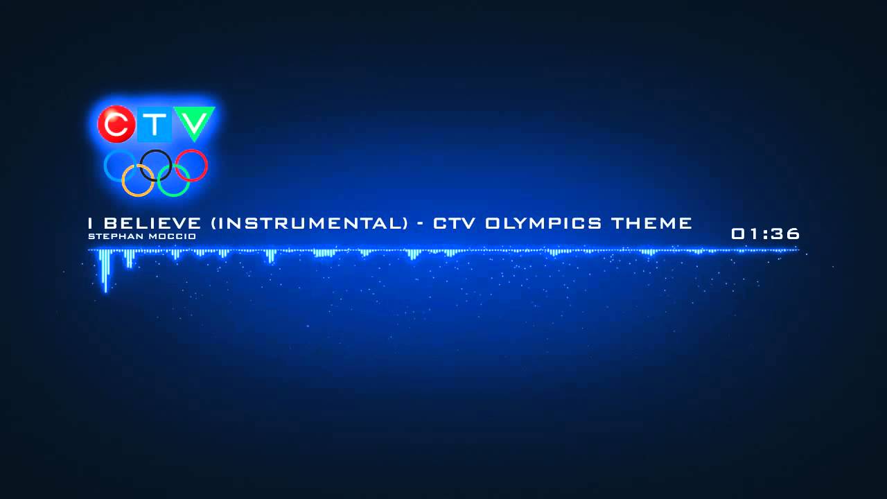 [HQ] - I Believe (Instrumental) - CTV Olympics theme