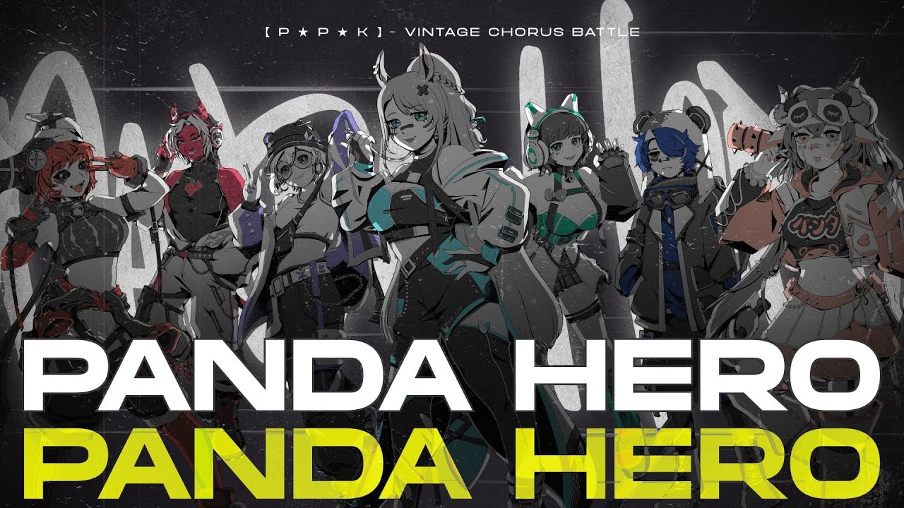 【#VCB23-R1】Panda Hero【 P★P★K Chorus 】