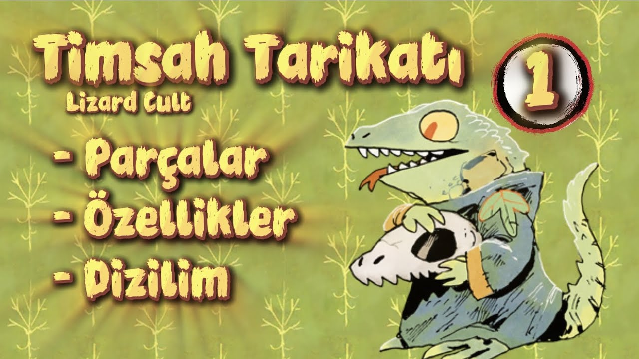 Timsah Tarikatı 1 - Parçalar, Özellikler ve Dizilim