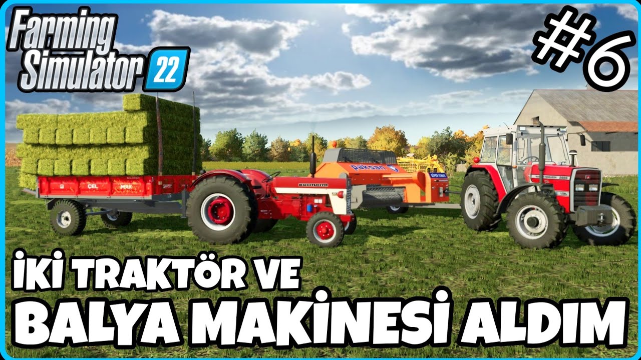 İKİ YENİ TRAKTÖRLE BALYA MAKİNESİ ALDIM ● YONCAYI BİÇİP TARLALARI EKTİM ● FARMING SIMULATOR 22 #6