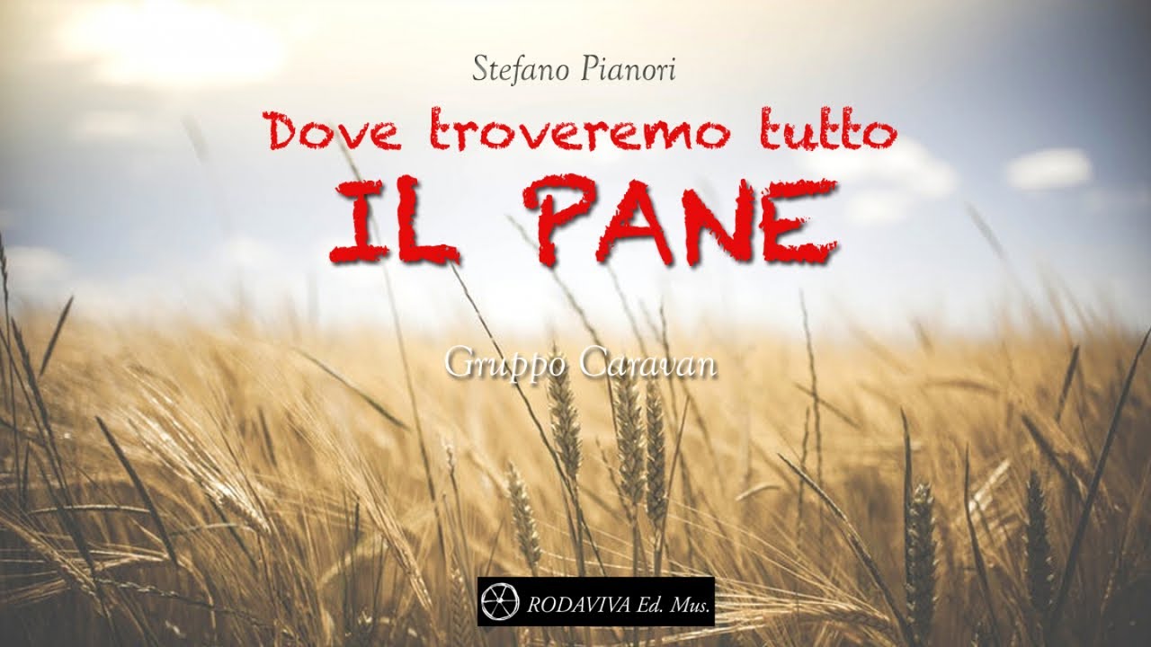 gruppo Caravan - DOVE TROVEREMO TUTTO IL PANE - Il Pane