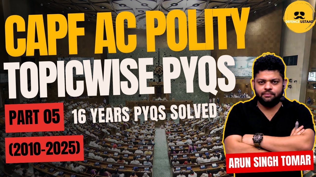 CAPF AC Polity PYQs | Parliament | Defence Ustaad