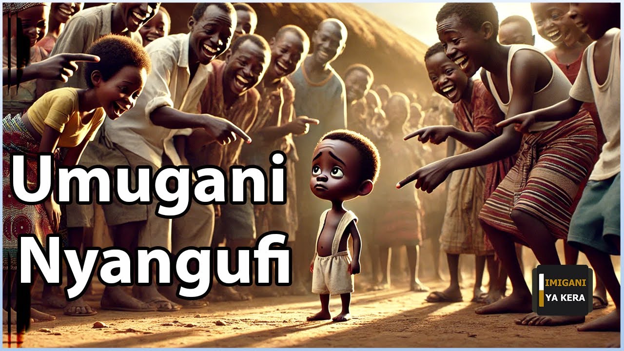 Umugani wa Nyangufi (Ubwenge n' ubutwari bya Nyangufi)