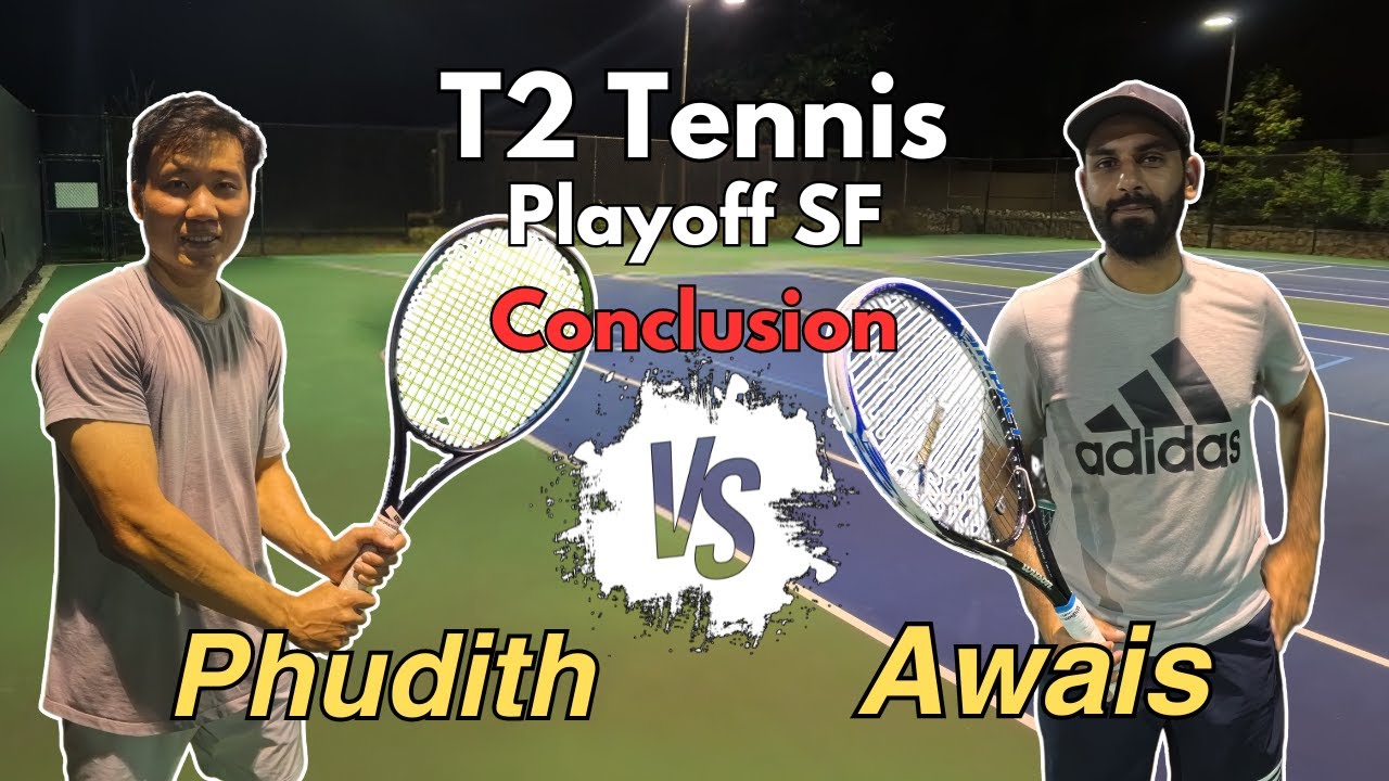 Playing from Behind | T2 Tennis 3.0 Semi Final | Final Conclusion Against Awais