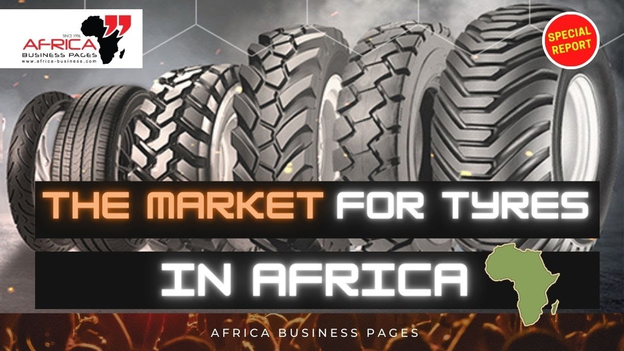 The Market for Tyres in Africa
