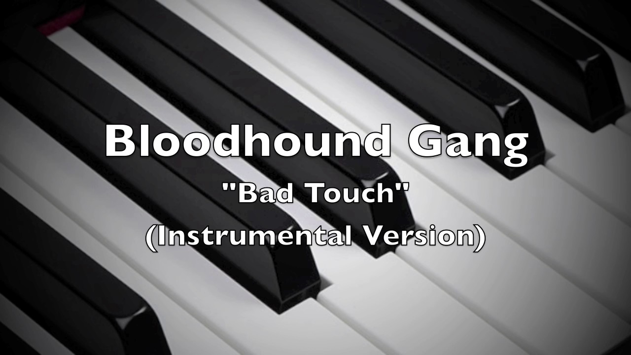 Bloodhound Gang - Bad Touch (Instrumental Version)