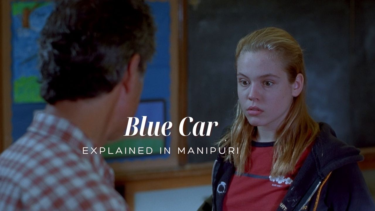 Blue car || Explained in Manipur