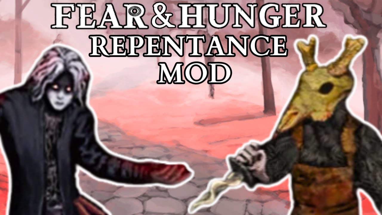Fear & Hunger Repentance Mod!! - New Content, Enemies, & Endings!