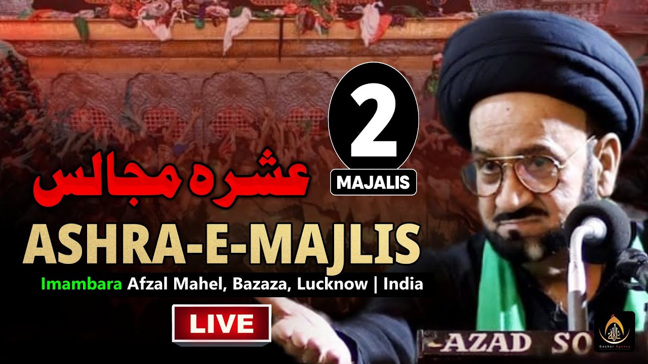 🔴 Live | Maulana Agha Roohi Sb | 2nd Majlis Ashra 2024 - 1446 | Imambara Afzal Mahal,  Lucknow