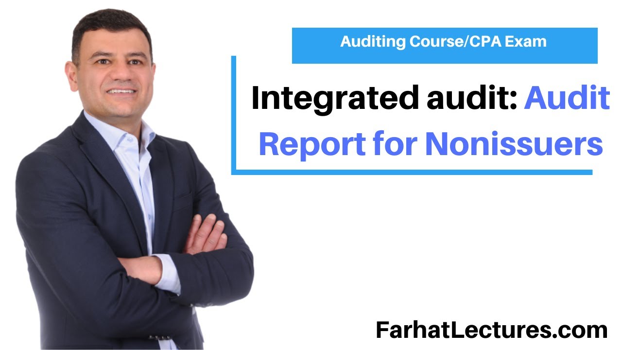 Integrated Audit Opinion Nonissuer reports