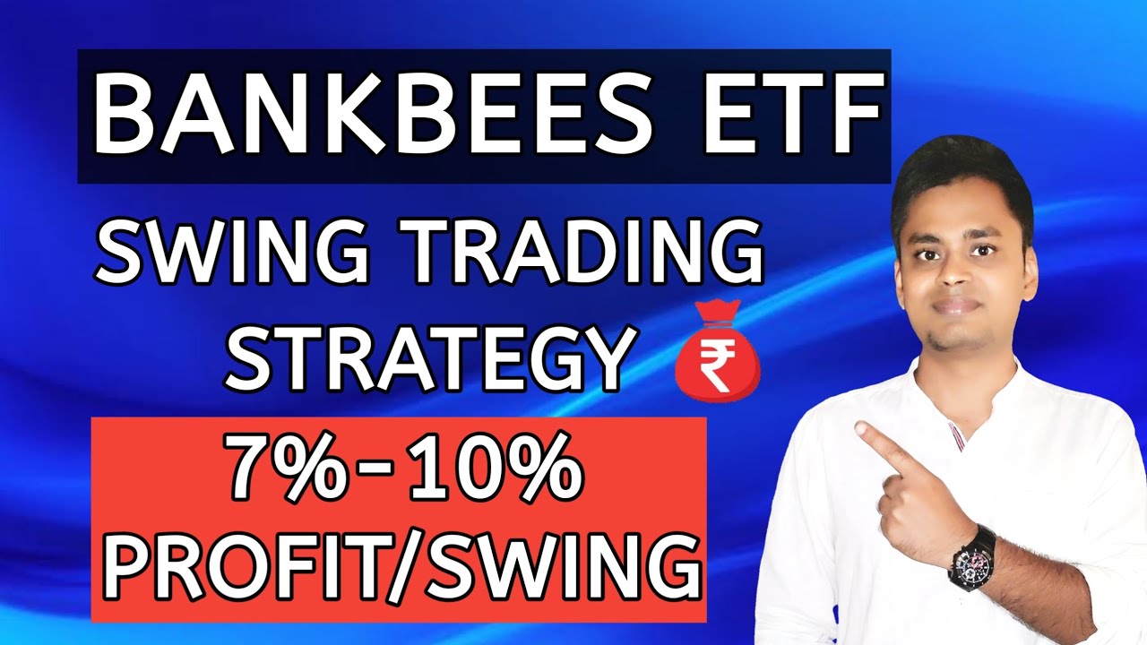 Unveiling a Secret Bankbees ETF Swing Trading Approach