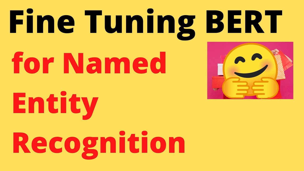 Fine Tuning BERT for Named Entity Recognition (NER) | NLP | Data Science | Machine Learning