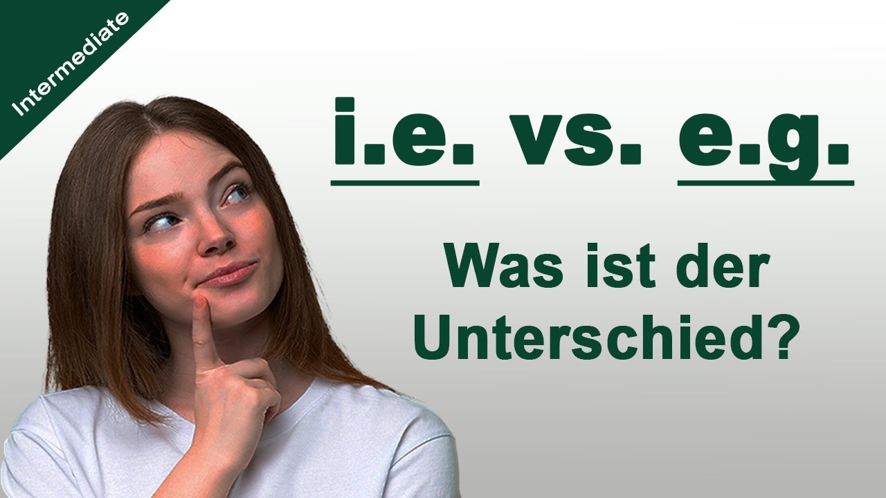 Englische Abk&uuml;rzungen: i.e. vs e.g. - Wann verwenden wir was?
