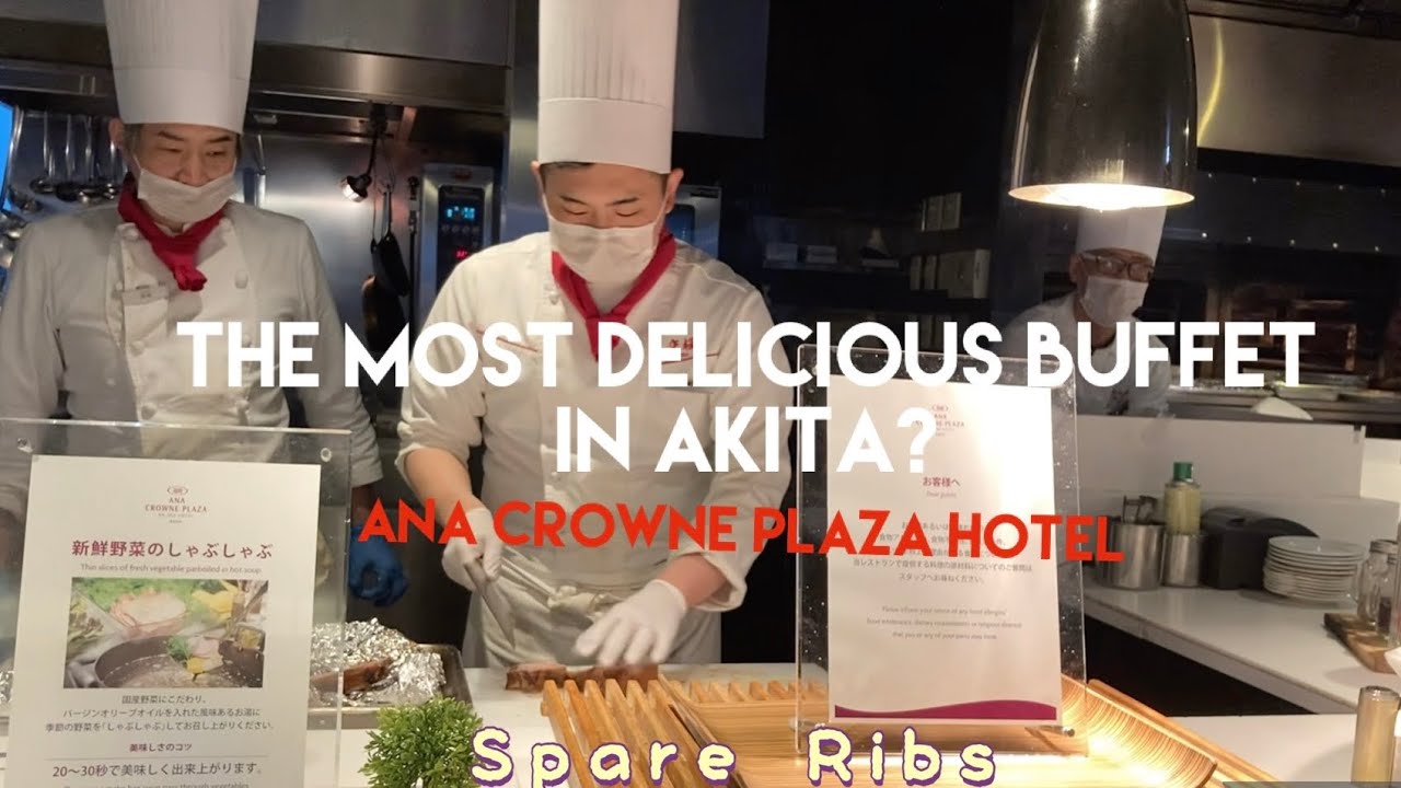 秋田で1番美味しいバイキング? | ANA クラウンプラザホテル秋田