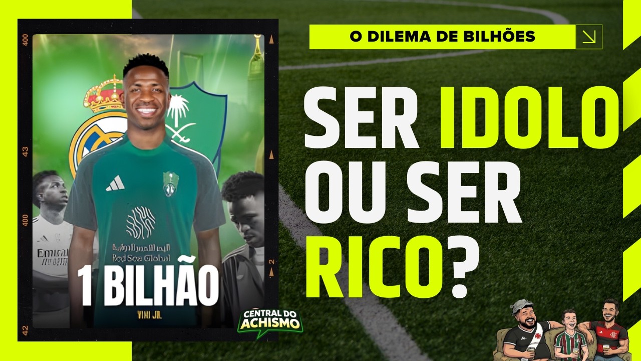 VINI JR RECEBE PROPOSTA BILIONÁRIA DA ARABIA SAUDITA