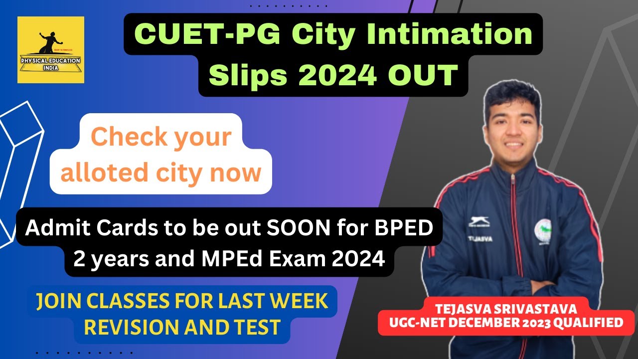 CUET-PG City Intimation Slip 2024 Out | MPEd and BPEd 2 Years | Physical Education India