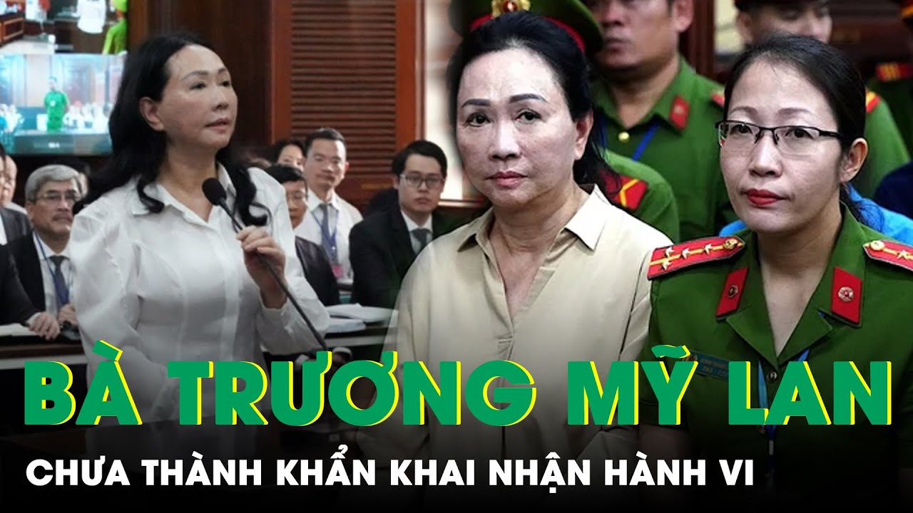 VKSND Tối Cao: Bị Cáo Trương Mỹ Lan Chưa Thành Khẩn Khai Nhận Hành Vi Phạm Tội | SKĐS