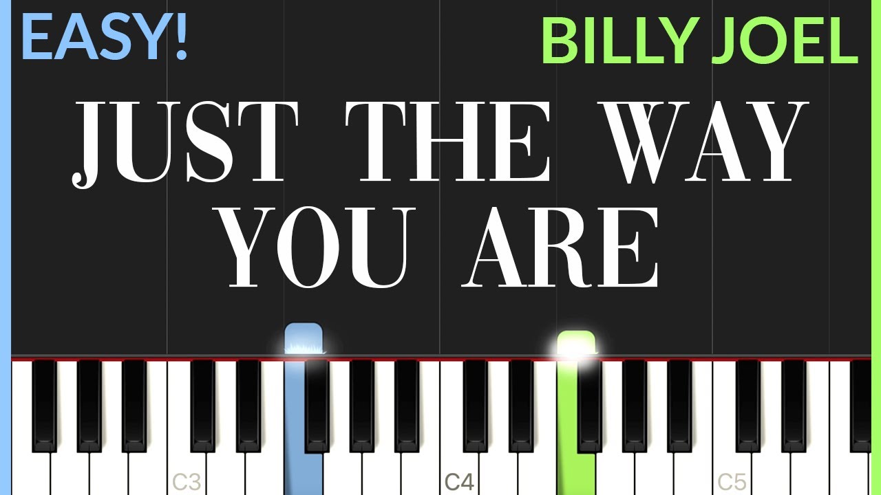 Just The Way You Are - Billy Joel | EASY Piano Tutorial
