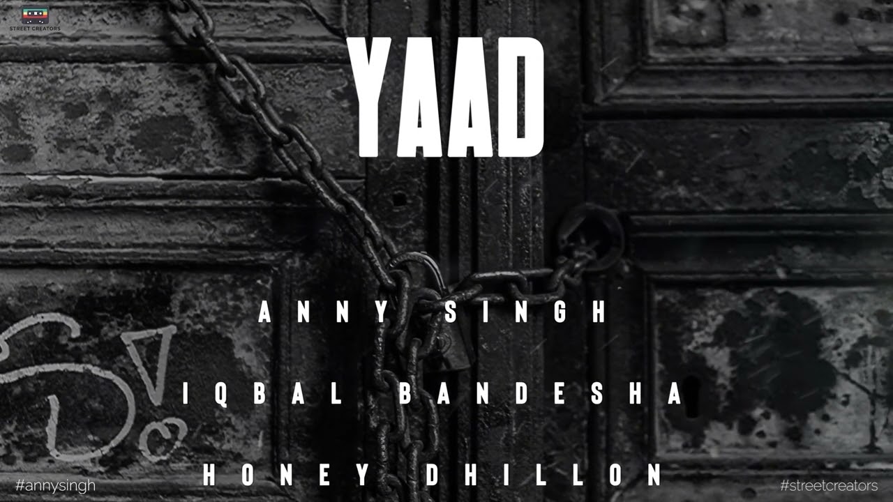 Yaad by Anny singh ft Iqbal bandesha