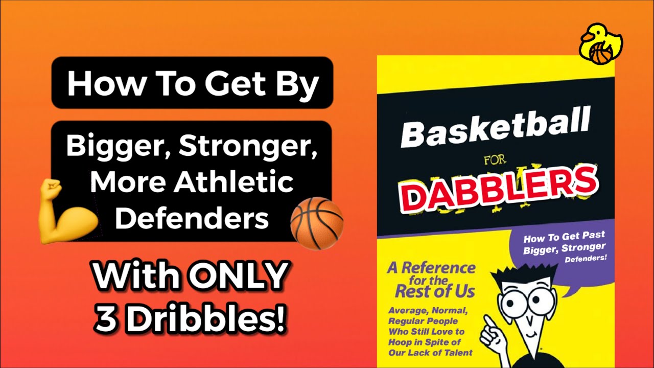 How To: Get By Bigger, Stronger Defenders with ONLY 3 DRIBBLES! (Full Breakdown / Tutorial)