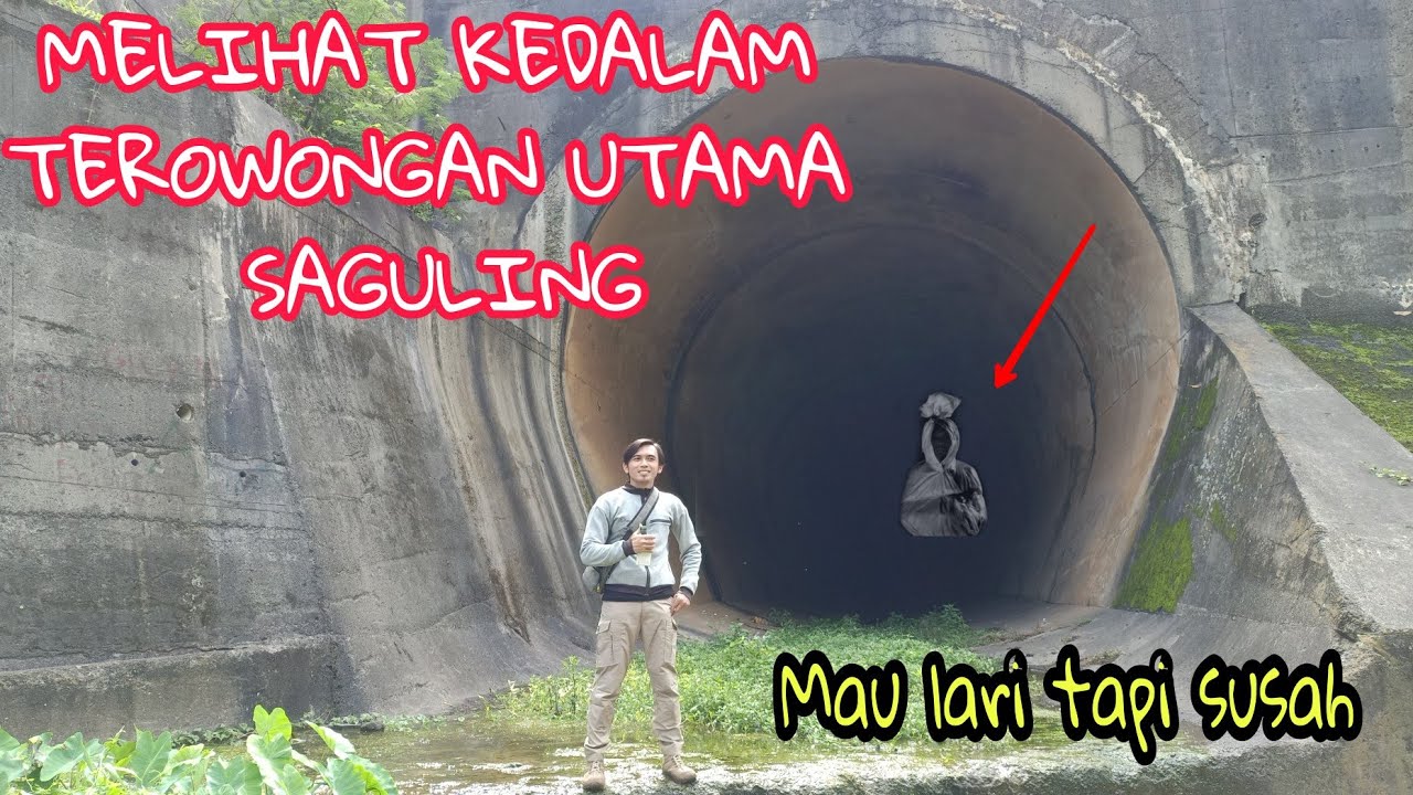 NEKAT MEMASUKI TEROWONGAN UTAMA BENDUNGAN SAGULING || SAHABAT BONGKAR