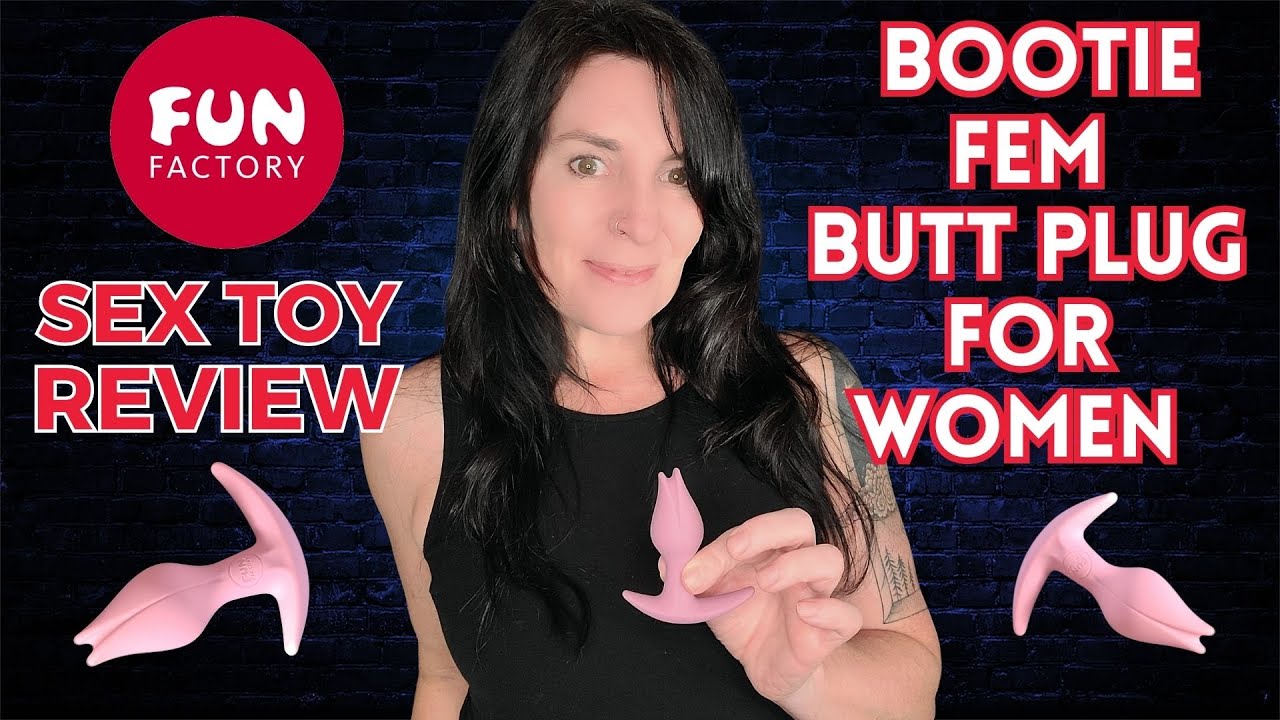 Fun Factory Bootie Fem (Booty Plug for Females) Sex Toy Review