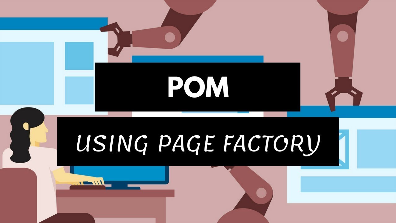 POM Using Page Factory Part II (Tutorial #9)