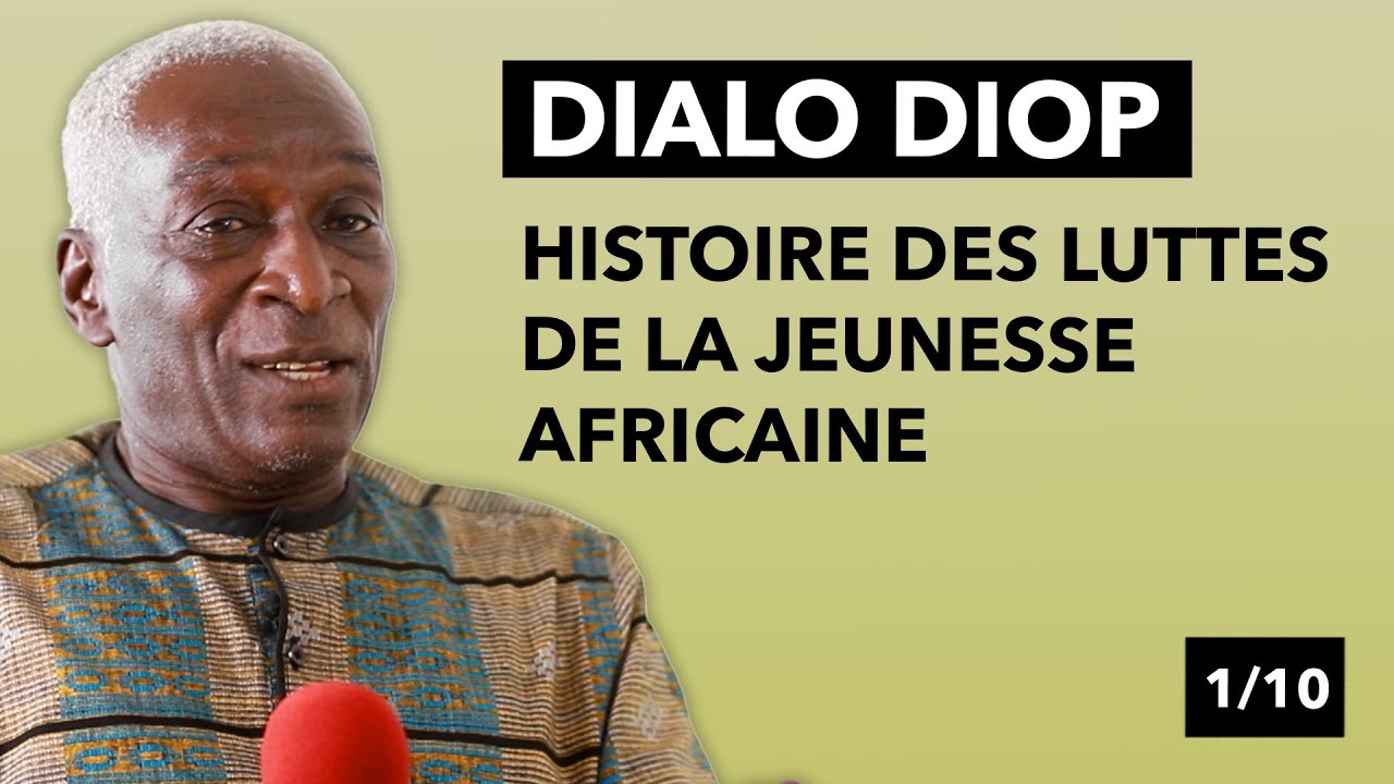 1960 - Un doyen raconte les luttes pour l'indépendance du Sénégal - Dialo Diop - Ep. 1