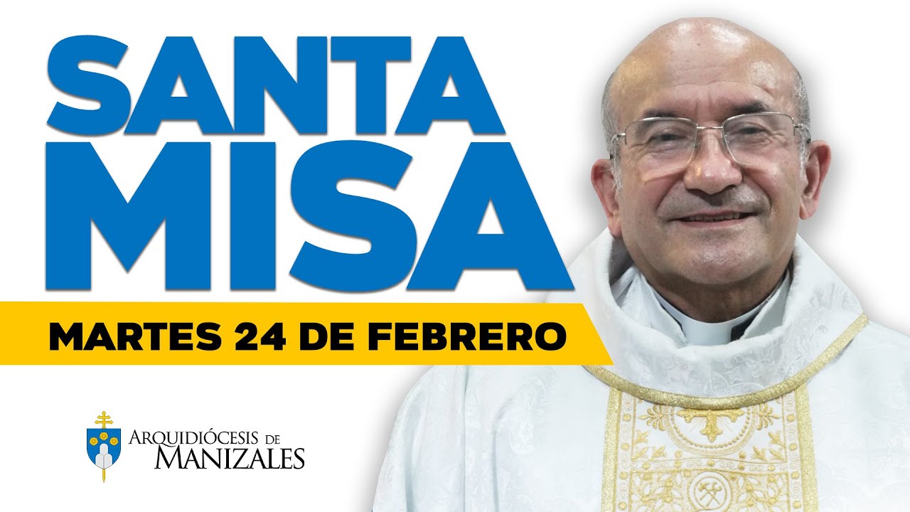 MISA DE HOY martes 3 de marzo de 2026, Padre Rigoberto Rivera Ocampo Arquidiócesis de Manizales