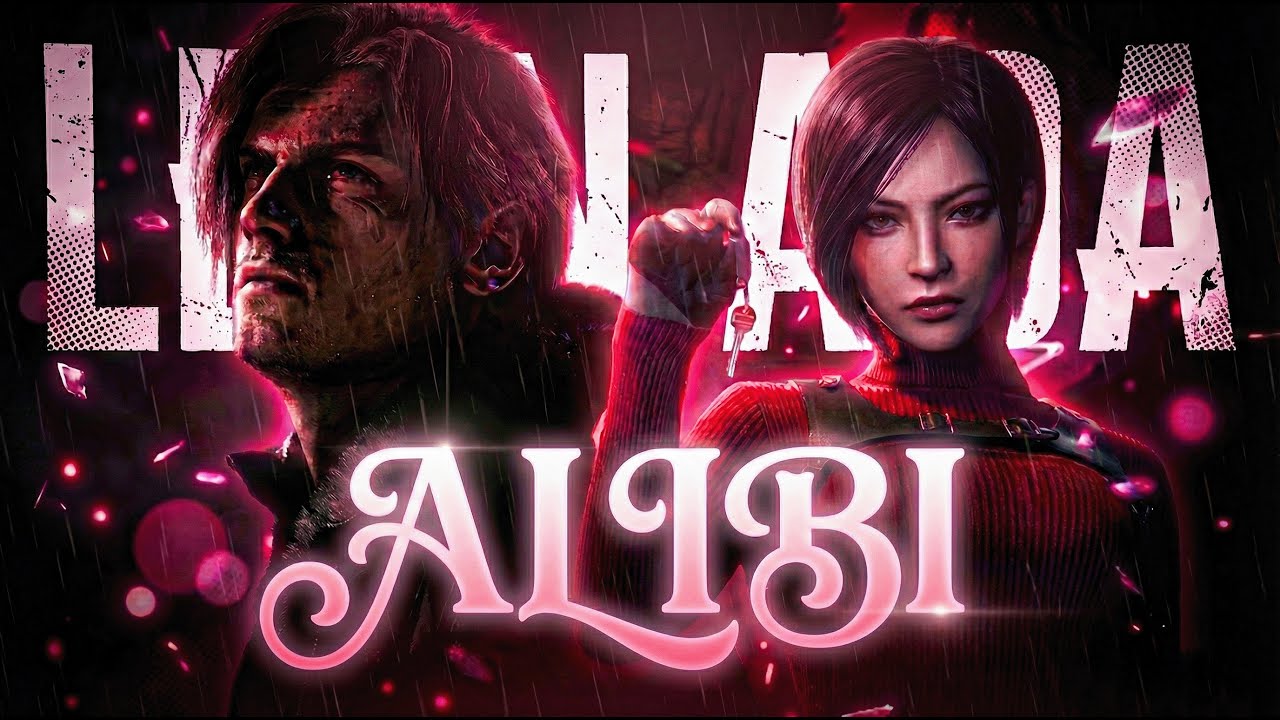 ALIBI | Leon X Ada Edit