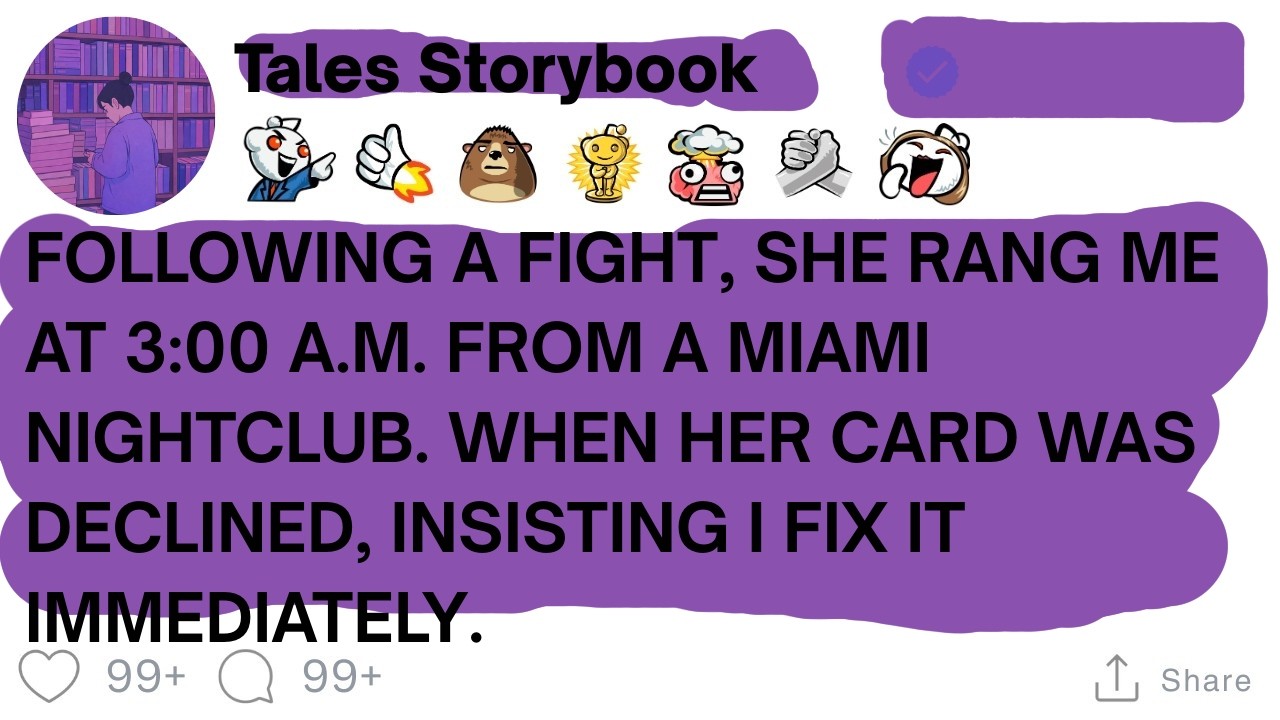 [ Full Story ]Following a fight, she rang me at 3:00 a.m. from a Miami nightclub. When her...