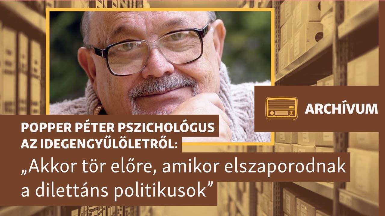 „Olcsó és rizikómentes kiélése az indulatoknak” – archív interjú Popper Péter pszichológussal az...