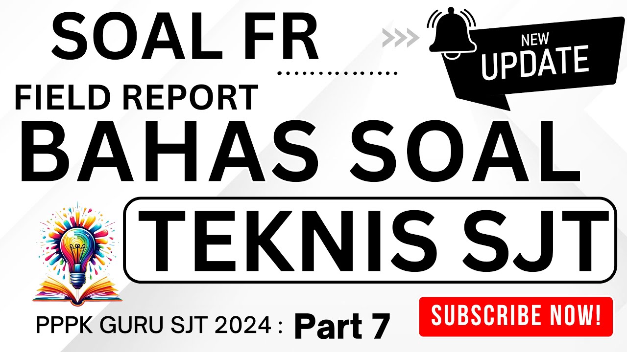 🔴BAHAS SOAL FR PPPK 2024 - SOAL TEKNIS SJT PPPK GURU PPPK PART 7
