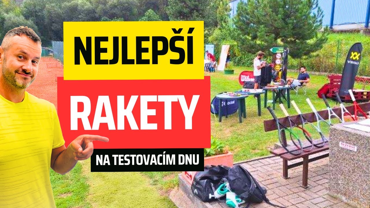 TY NEJLEPŠÍ tenisové RAKETY na testovacím dnu v Prachaticích #tenis