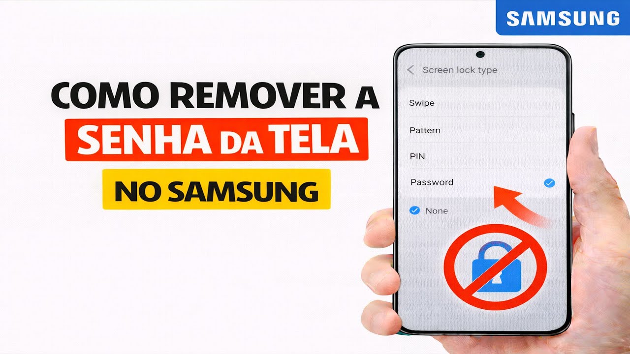 COMO TIRAR A SENHA DE BLOQUEIO DE TELA NO SAMSUNG