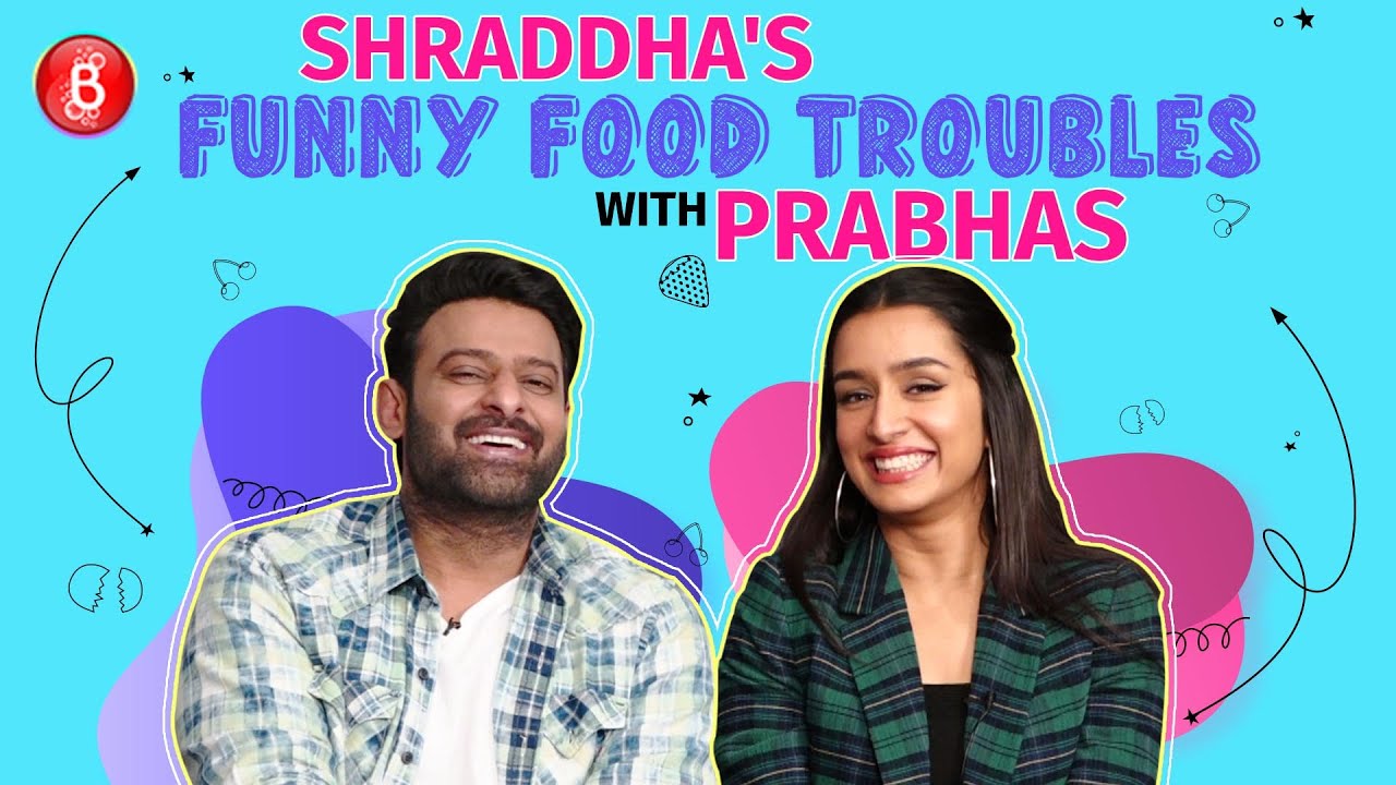 Shraddha Kapoor's FUNNY Food Troubles With Saaho Co-Star Prabhas