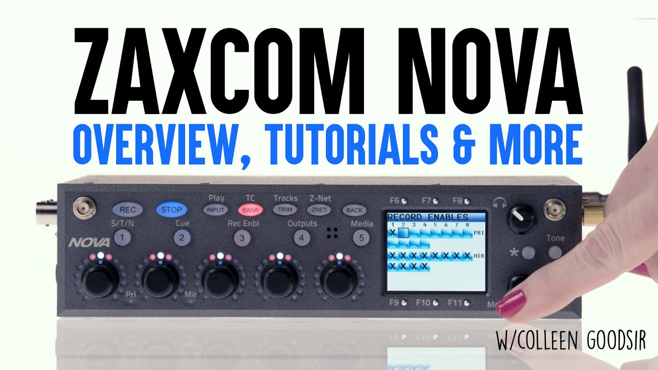 Zaxcom Nova Overview & Tutorials