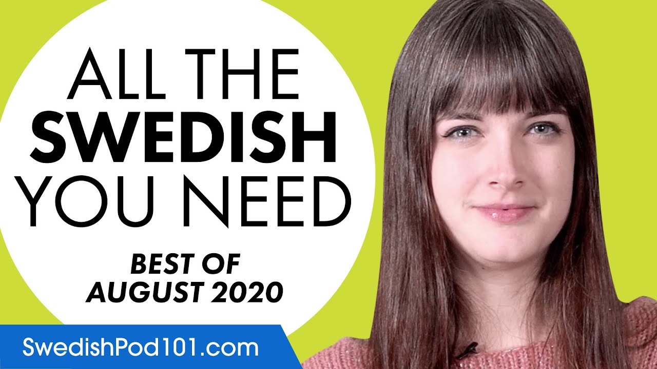 Your Monthly Dose of Swedish - Best of August 2020